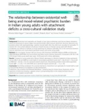 he relationship between existential wellbeing and mood-related psychiatric burden in Indian young adults with attachment deficits: A cross-cultural validation study