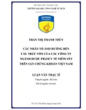 Luận văn Thạc sĩ Kế toán: Các nhân tố ảnh hưởng đến cấu trúc vốn của các công ty ngành dược phẩm y tế niêm yết trên sàn chứng khoán Việt Nam