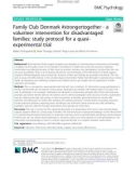 Family Club Denmark #strongertogether - a volunteer intervention for disadvantaged families: Study protocol for a quasiexperimental trial