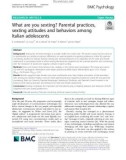 What are you sexting? Parental practices, sexting attitudes and behaviors among Italian adolescents