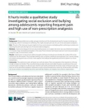 It hurts inside: A qualitative study investigating social exclusion and bullying among adolescents reporting frequent pain and high use of non-prescription analgesics