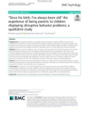 'Since his birth, I've always been old' the experience of being parents to children displaying disruptive behavior problems: A qualitative study