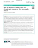 How do mothers of adolescents with chronic pain experience their own quality of life