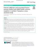 Internet addiction and associated factors among medical and allied health sciences students in northern Tanzania: A crosssectional study