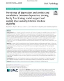 Prevalence of depression and anxiety and correlations between depression, anxiety, family functioning, social support and coping styles among Chinese medical students