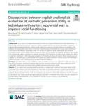 Discrepancies between explicit and implicit evaluation of aesthetic perception ability in individuals with autism: A potential way to improve social functioning