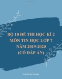 Bộ 10 đề thi học kì 2 môn Tin học lớp 7 năm 2019-2020 (Có đáp án)