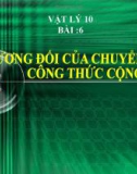 Bài giảng Tính tương đối của chuyển động - CT vận tốc - Vật lý 10 - GV. L.N.Trinh