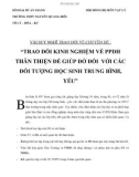 CHUYÊN ĐỀ 'TRAO ĐỔI KINH NGHIỆM VỀ PHƯƠNG PHÁP DẠY HỌC THÂN THIỆN ĐỂ GIÚP ĐỞ ĐỐI VỚI CÁC ĐỐI TƯỢNG HỌC SINH TRUNG BÌNH, YẾU'