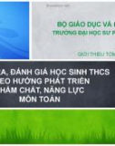 Module 3: Kiểm tra, đánh giá học sinh THCS theo hướng phát triển phẩm chất, năng lực môn Toán