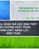 Module 3: Kiểm tra, đánh giá học sinh THPT theo hướng phát triển phẩm chất, năng lực môn Toán