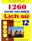 Ebook Tổng hợp 1260 câu hỏi Lịch sử 12 trắc nghiệm: Phần 1