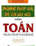 Chia sẻ phương pháp giải đề thi Đại học môn Toán: Phần 1