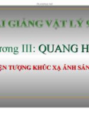 Bài giảng Vật lý 9 - Bài 40: Giới thiệu Hiện tượng khúc xạ ánh sáng