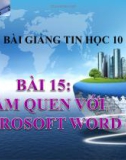 Bài giảng Tin học 10 bài 15: Làm quen với Microsolf word