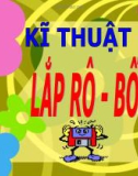 Bài giảng Kỹ thuật 5 bài 19: Lắp rô-bốt