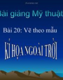 Bài 20: Kí họa ngoài trời - Bài giảng điện tử Mỹ thuật 7 - GV.N.Văn Chung