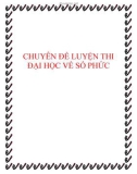 Chuyên đề ôn thi Đại học về số phức 2014