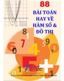 88 bài toán hay về hàm số và đồ thị