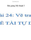 Slide bài Vẽ tranh: Đề tài tự do - Mỹ thuật 3 - GV.Hoàng Bảo Lan