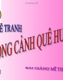 Bài 7: Vẽ tranh phong cảnh quê hương - Bài giảng điện tử Mỹ thuật 4 - GV.Phạm Hồng Thái