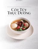 cốt tủy thực dưỡng: phần 1 - lương y trần ngọc tài