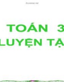 Giáo án điện tử môn Toán lớp 3 - Bài: Luyện tập (Trang 99)