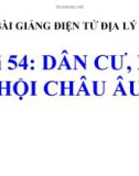 Bài giảng Địa lý 7 bài 54: Dân cư, xã hội châu Âu