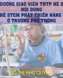 Bài giảng Dạy học chủ đề Stem phát triển năng lực học sinh ở trường phổ thông - Tô Thị Như Quỳnh