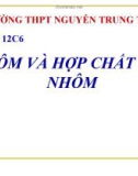 Bài giảng Hóa học 12 bài 27: Nhôm và hợp chất của nhôm