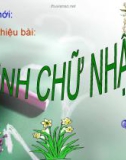 Giáo án điện tử môn Toán lớp 3 - Bài: Hình chữ nhật