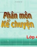 Bài giảng môn Tiếng Việt lớp 4 năm học 2020-2021 - Tuần 12: Kể chuyện Kể chuyện đã nghe, đã đọc (Trường Tiểu học Thạch Bàn B)