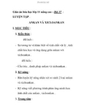 Giáo án hóa học lớp 11 nâng cao - Bài 37 : LUYỆN TẬP . ANKAN VÀ XICLOANKAN