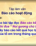 Giáo án điện tử môn Tiếng Việt lớp 3 - Tuần 20: Tập làm văn Báo cáo hoạt động