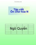 Giáo án điện tử môn Tiếng Việt lớp 3 - Tuần 20: Tập viết Ôn chữ hoa N