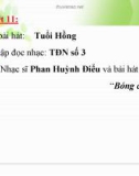 Bài giảng bài 3: Nhạc sĩ Phan Huỳnh Điểu và bài Bóng cây Kơ-nia - Âm nhạc 8 - GV: T.K.Ngân