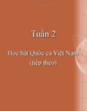 Bài giảng bài Học hát: Quốc ca Việt Nam (tiếp theo) - Âm nhạc 3 - GV: Hoàng Dung