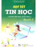 học tốt tin học (dành cho học sinh thcs - quyển 4): phần 1