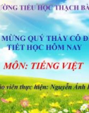 Bài giảng môn Tiếng Việt lớp 2 năm học 2020-2021 - Tuần 29: Tập đọc Cây đa quê hương (Trường Tiểu học Thạch Bàn B)