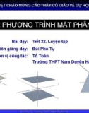 Bài giảng Hình học 12 - Bài 2: Phương trình mặt phẳng (Tiết 2)