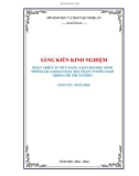 Sáng kiến kinh nghiệm THPT: Phát triển tư duy sáng tạo cho học sinh thông qua khai thác bài toán tương giao trong đề thi TNTHPT