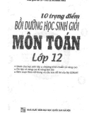 10 trọng điểm bồi dưỡng học sinh giỏi môn Toán 12: Phần 1