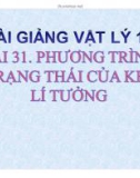 Bài giảng Vật lý 10 - Bài 31: Phương trình trạng thái khí lí tưởng