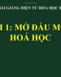 Slide bài Mở đầu môn Hóa học - Hóa 8 - GV.Phan V.An