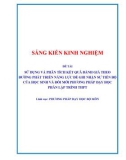 Sáng kiến kinh nghiệm THPT: Sử dụng và phân tích kết quả đánh giá theo đường phát triển năng lực để ghi nhận sự tiến bộ của học sinh và đổi mới phương pháp dạy học phần lập trình THPT