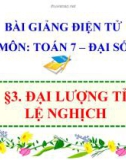 Bài giảng Đại số 7 chương 2 bài 3: Đại lượng tỉ lệ nghịch