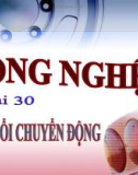 Bài giảng Công nghệ 8 bài 30: Biến đổi chuyển động