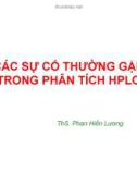 Bài giảng Các sự cố thường gặp trong phân tích HPLC - ThS. Phan Hiền Lương