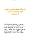 Sử dụng khoai mì để giải quyết sự thiếu hụt vitamin A