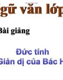 Ngữ văn lớp 7 bài 23: BG Đức tính giản dị của Bác Hồ